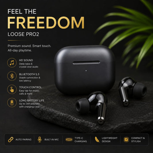 Loose Pro 2 Wireless Earbuds | Premium Sound