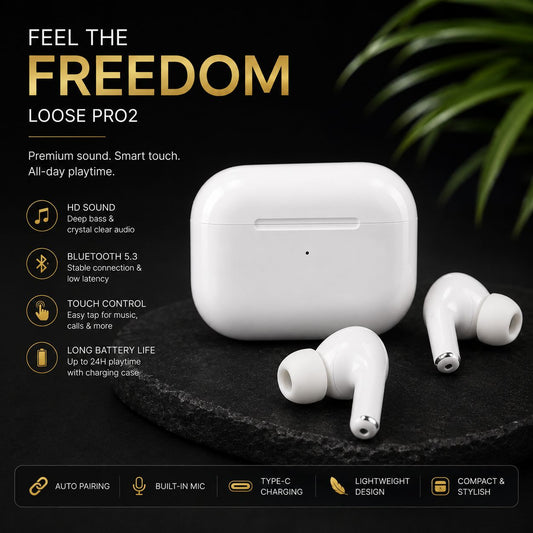 Loose Pro 2 Wireless Earbuds | Premium Sound